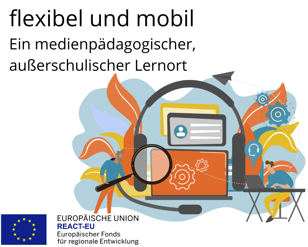 Logo flexibel und mobil- Ein medienpädagogischer, außerschulischer Lernort, in Kooperation mit der Europäischen Union: REACT-EU